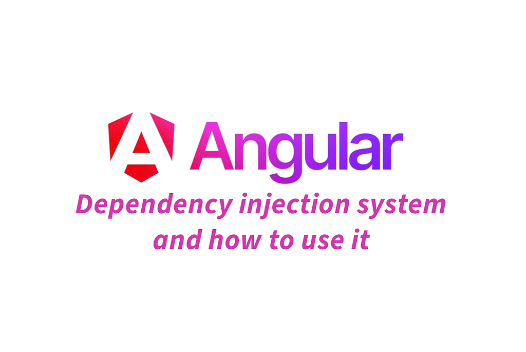 Angular’s dependency injection system and how to use it