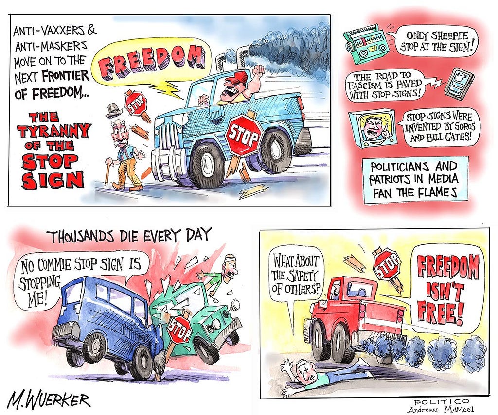 numerous collisions at stop signs. Last frame, “What about the safety of others?” Reply, “Freedom isn’t Free”