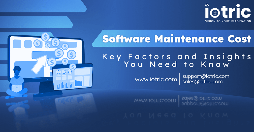 Software Maintenance Cost: Key Factors and Insights You Need to Know