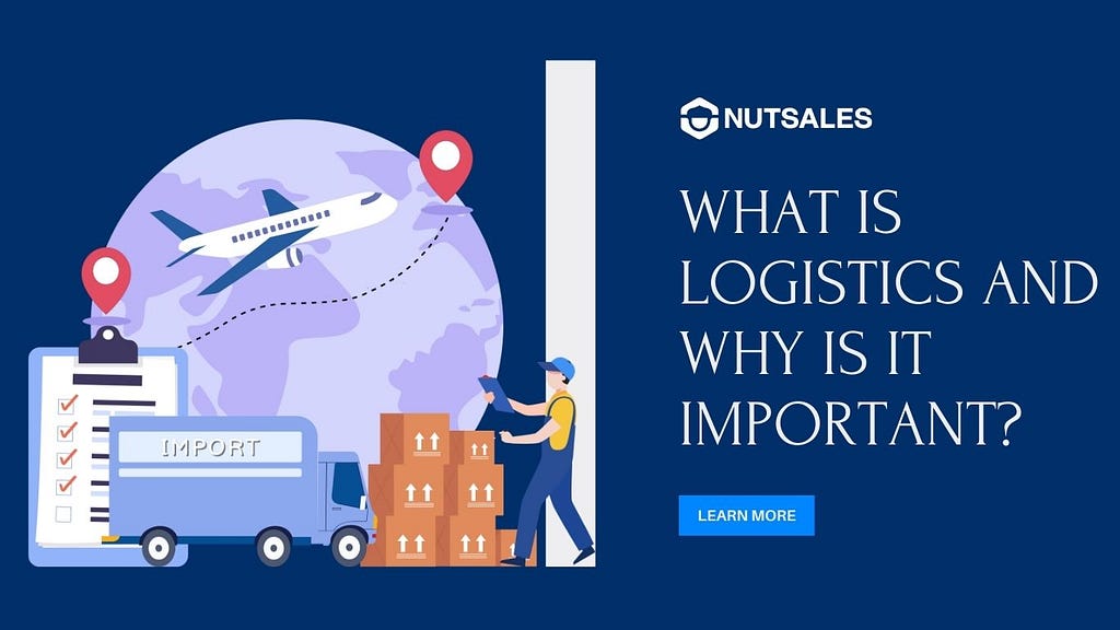 what is logistics and why is it important?