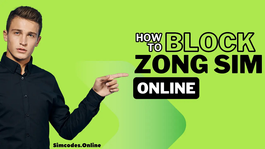 How to Block Zong SIM Permanently Online