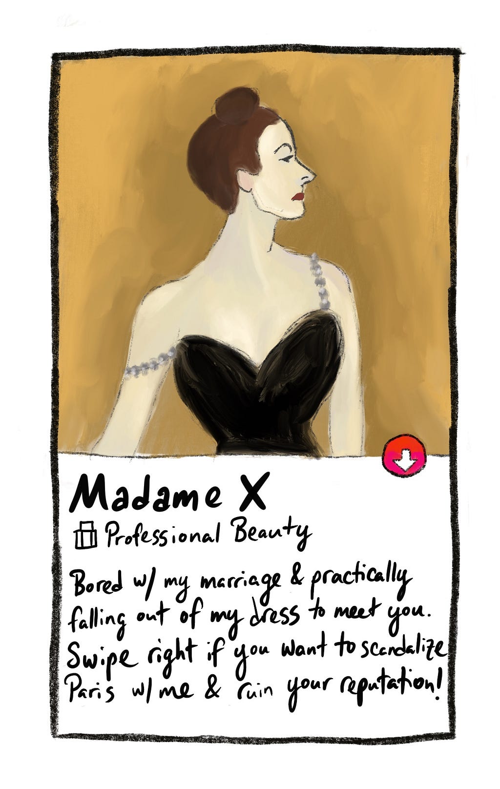 Bored with my marriage & practically falling out of my dress to meet you. — Madame X
