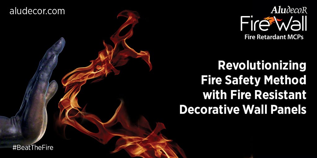 Revolutionizing Fire Safety Method with Fire Resistant Decorative Wall Panels