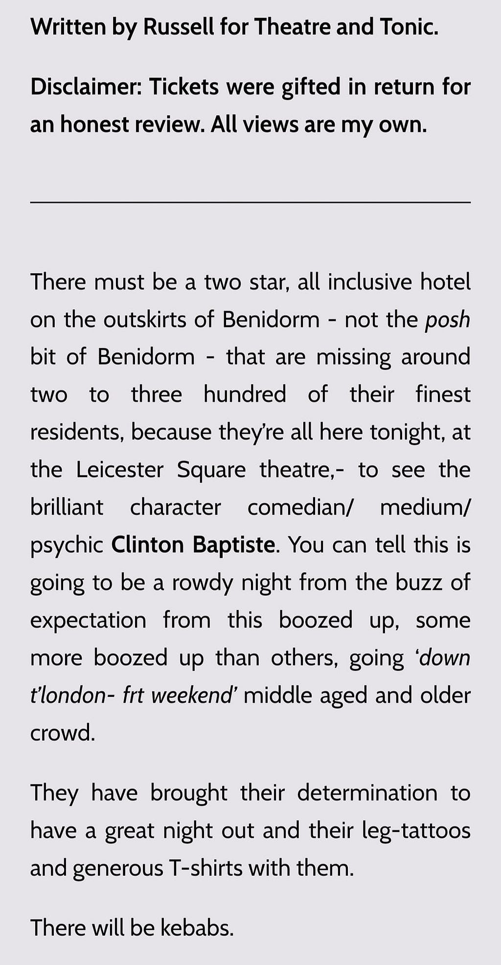 The first few paragraphs of Theatre & Tonic’s now deleted review of Clinton Baptiste