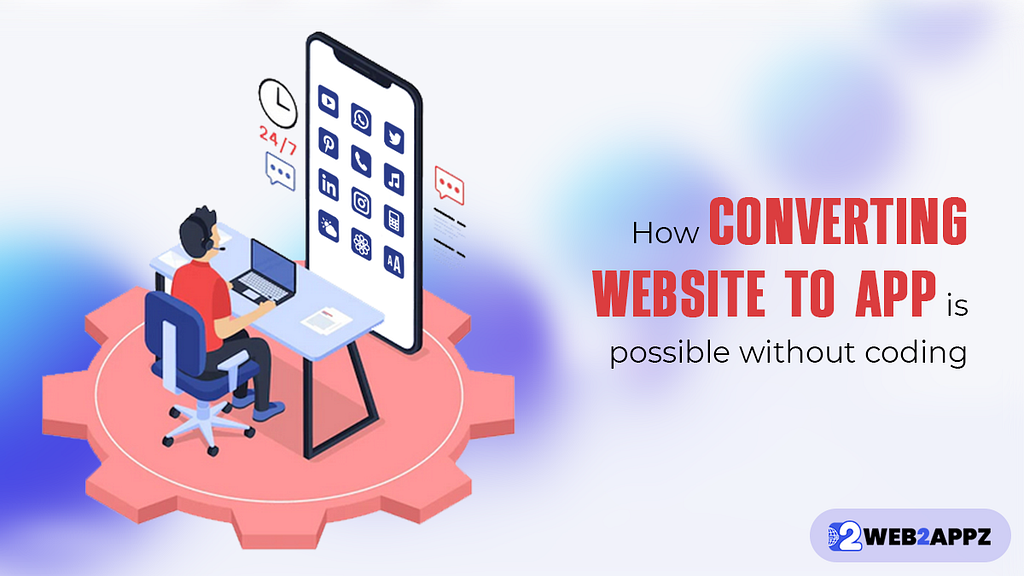 How Converting Website To App is Possible Without Coding — Web2appz