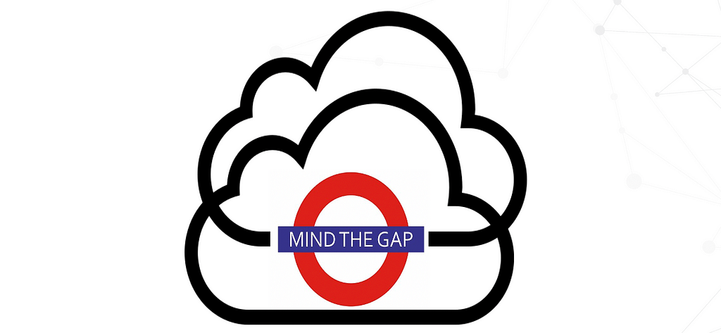 Mind the ‘Multi Cloud’ Gap