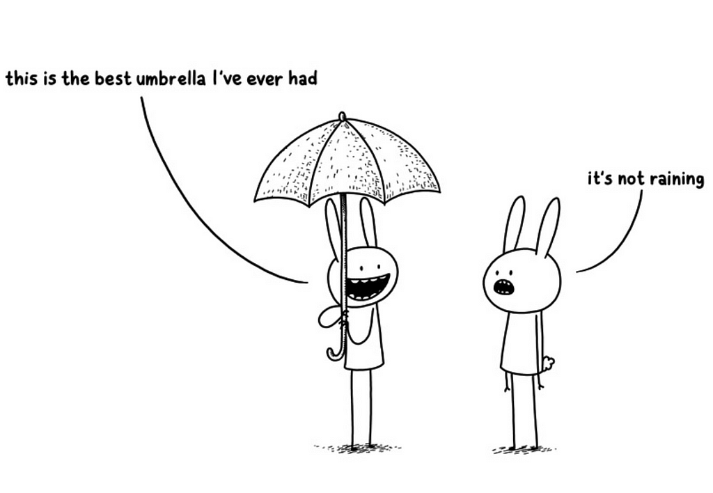 Two bunnies in the street, one holds an umbrella and explains how this is the best umbrella that he ever had, while the other replies that it is not even raining.