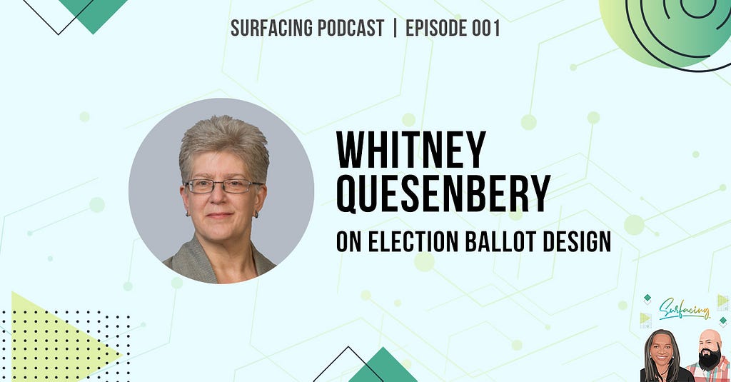 picture of Whitney Quesenbery — and podcast title, Whitney Quesenbery on Election Ballot Design