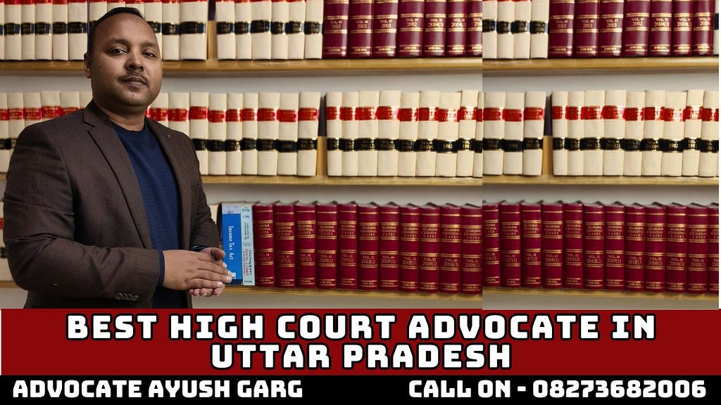 Best High Court Advocate In Uttar Pradesh