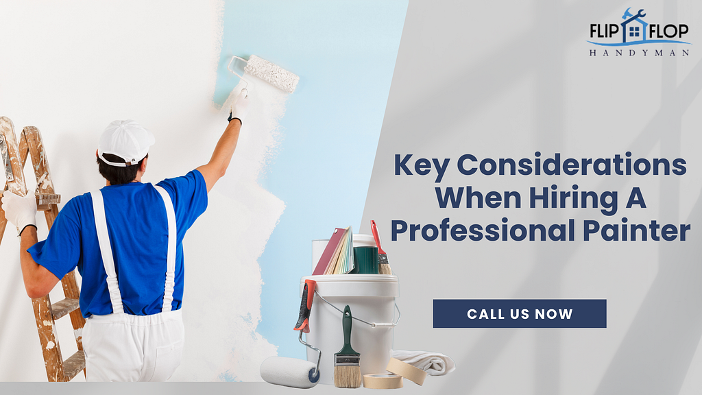 Key Considerations When Hiring A Professional Painter