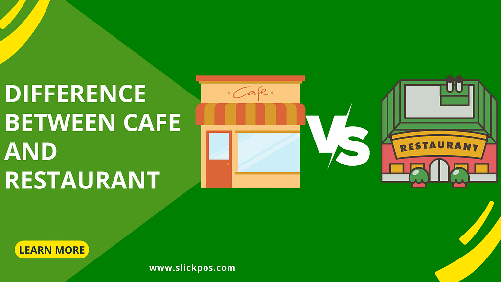 Difference Between Café and Restaurant