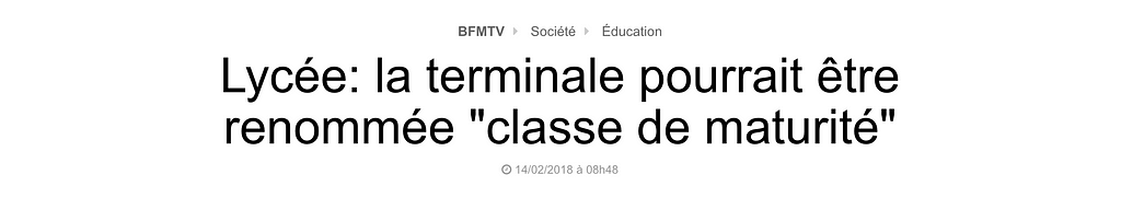 Article de BFM : La classe de terminale pourrait être renommée “classe de la maturité”