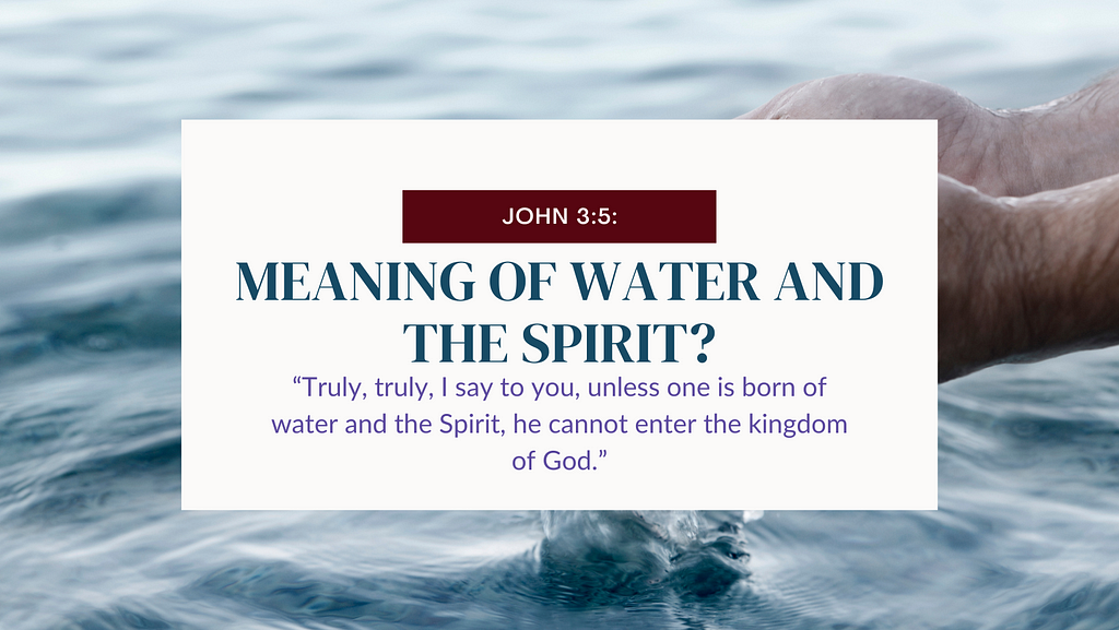 The spiritual meaning of John 3:5