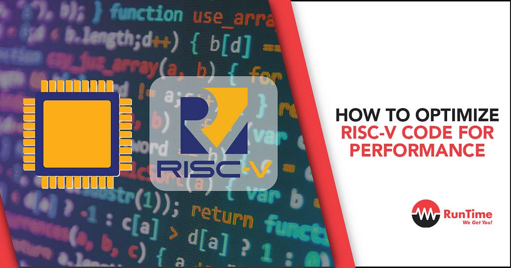 How to Optimize RISC-V Code for Performance