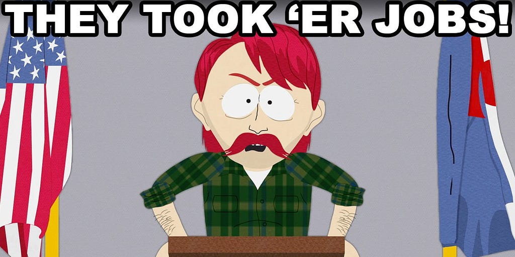 A picture of Darryl Weathers from South Park saying, “They took ‘er jobs!”