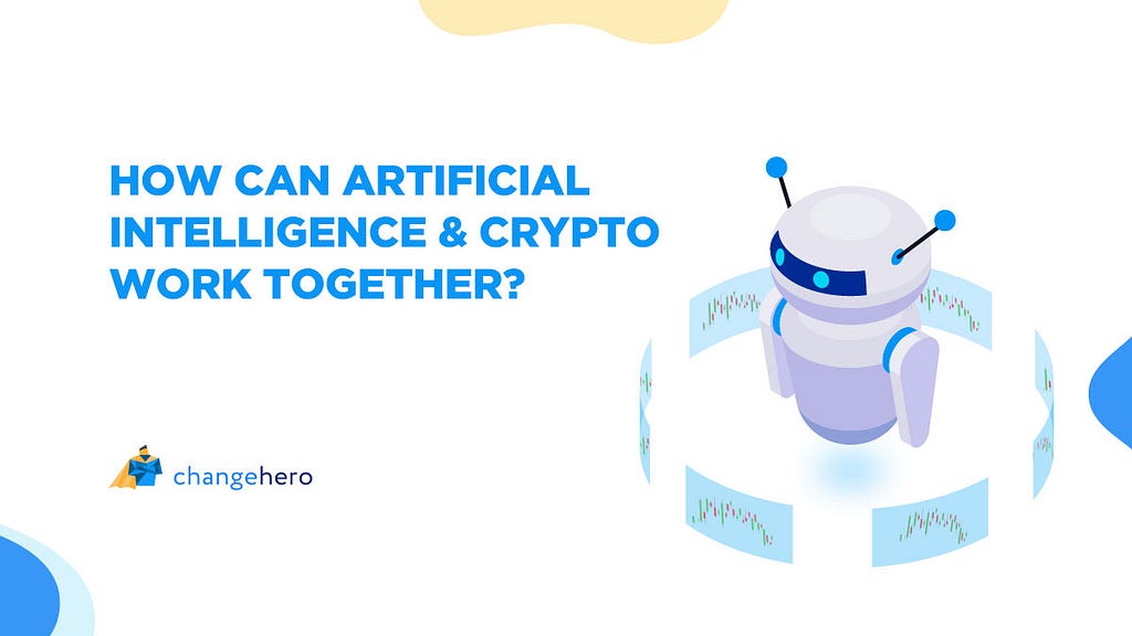 How Can AI and Crypto Work Together?