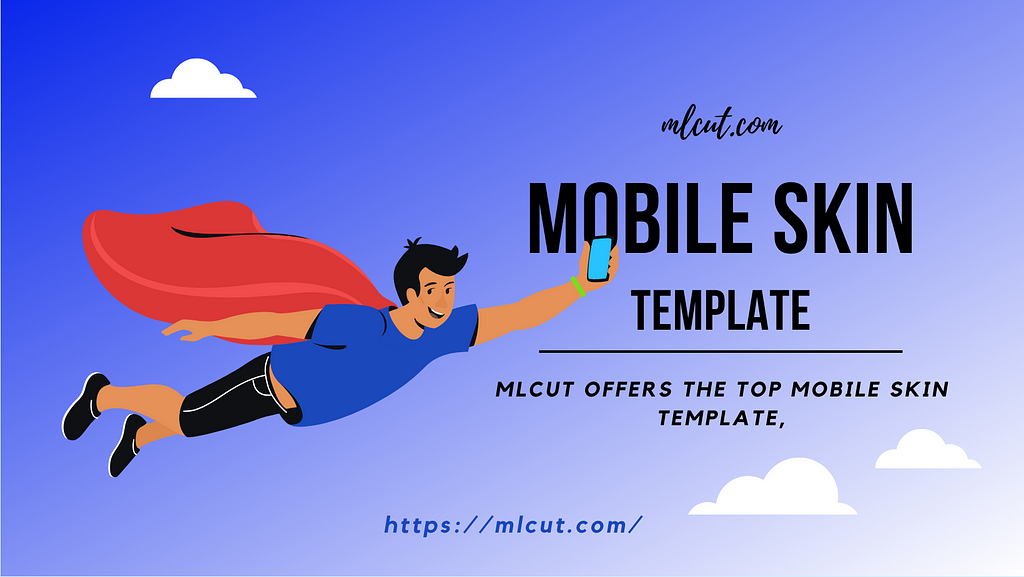 https://mlcut.com/mobile-skin-template/