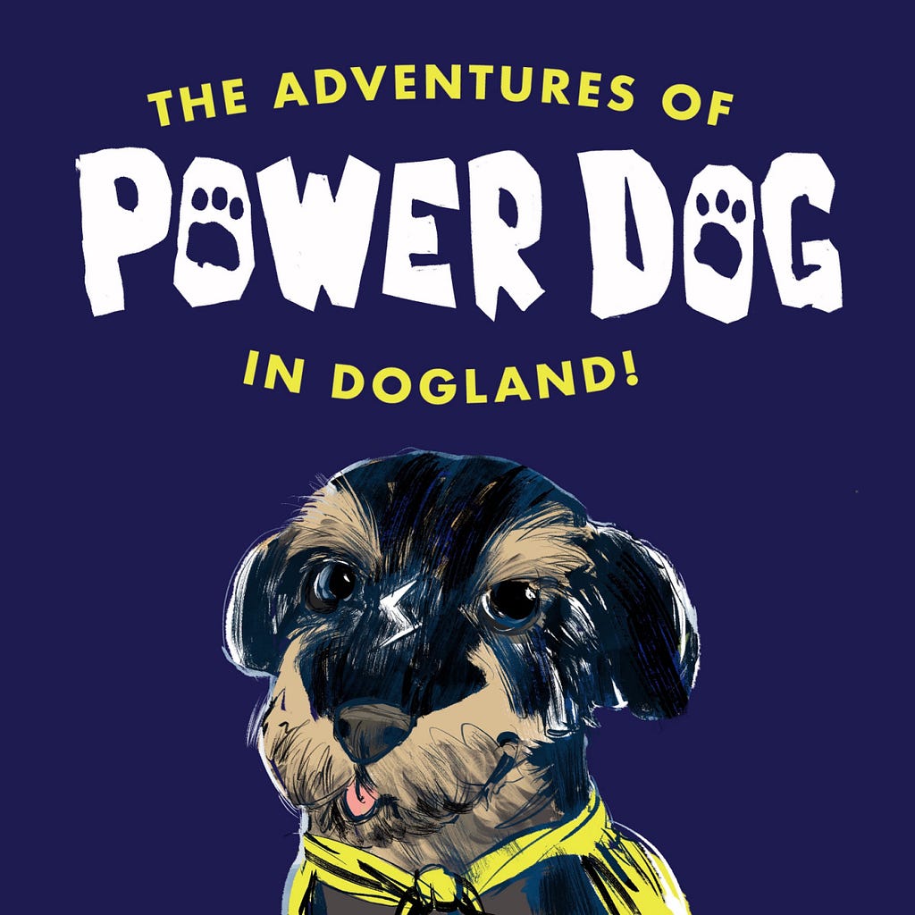 Cover art for Adventures of Power Dog in Dogland podcast with head of a black and tan dog that has a white thunderbolt marking on its snout.