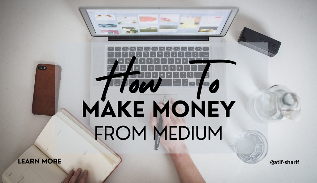 How to Make Money Writing on Medium.com in 2024