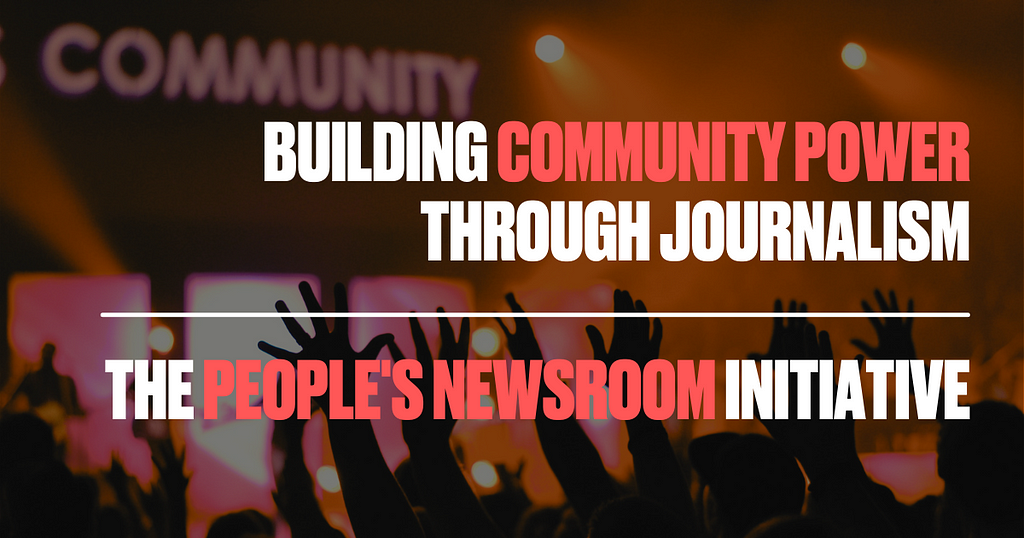 People’s Newsroom logo and strap-line: “Building community power through journalism”