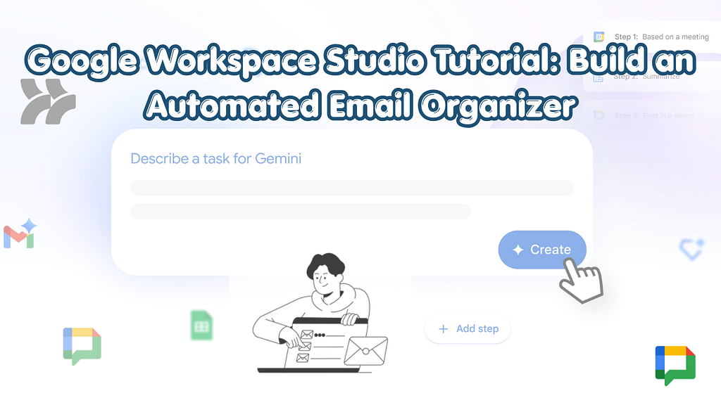 Google Workspace Studio Tutorial: Auto-Organize Your Inbox with Smart Labels & Priority…