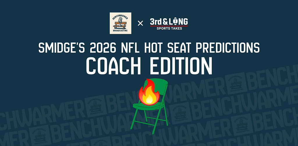 Smidge’s Hot Seats for the Upcoming NFL Season: Coach Edition
