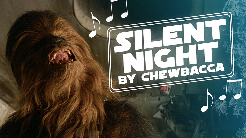 Video of Chewbacca singing Silent Night.