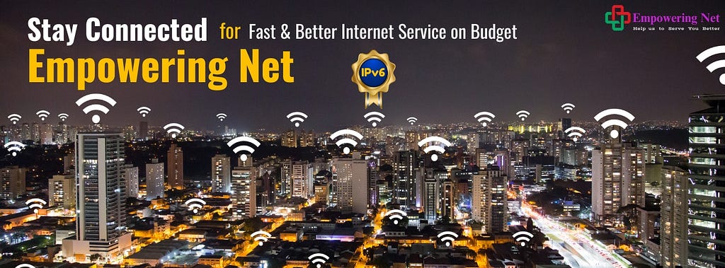 Stay connected with empowering net for fast internet service