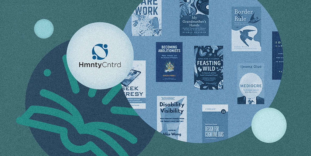 Header image with an abstract collage of HmntyCntrd’s logo, 9 book covers, and some geometric shapes in the shades of dark sea green
