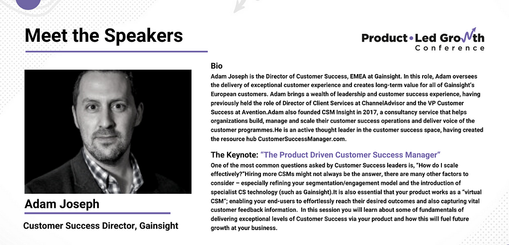 <img src=”product-led-growth-speakers-adam-joseph.png “ alt=”Product-led growth conference speakers”/>