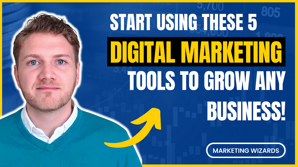 5 Best Digital Marketing Tools