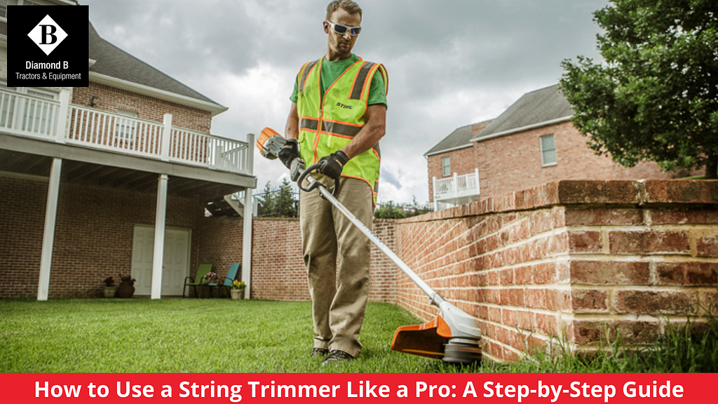 Use a String Trimmer Like a Pro