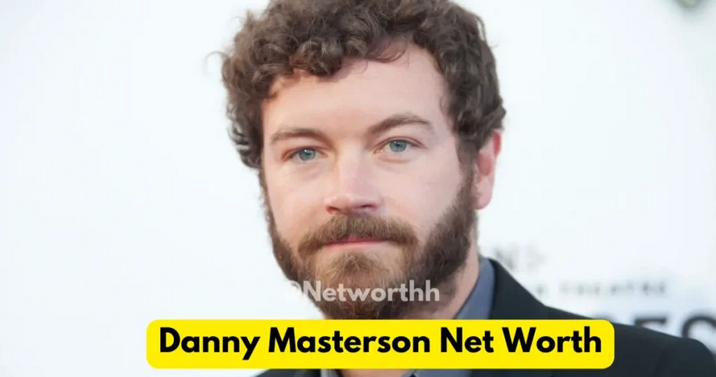 Danny Masterson Net Worth, Danny Masterson Net Worth 2024, Danny Masterson Net Worth Income