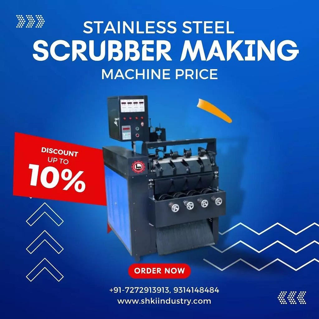 Investing in Fully Automatic Scrubber Making Machine