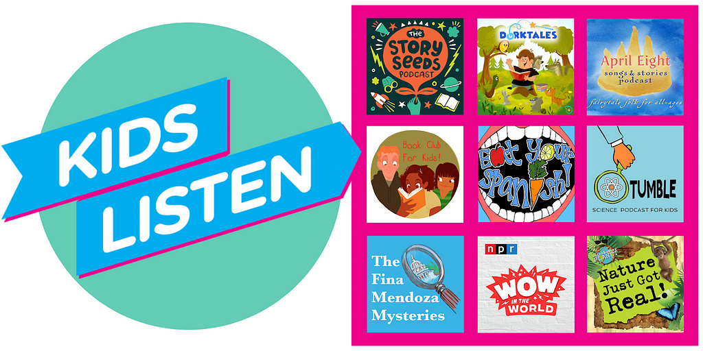 left side- Kids Listen org logo. Right side- tile format graphics for Kids Listen member shows listed throughout article below.