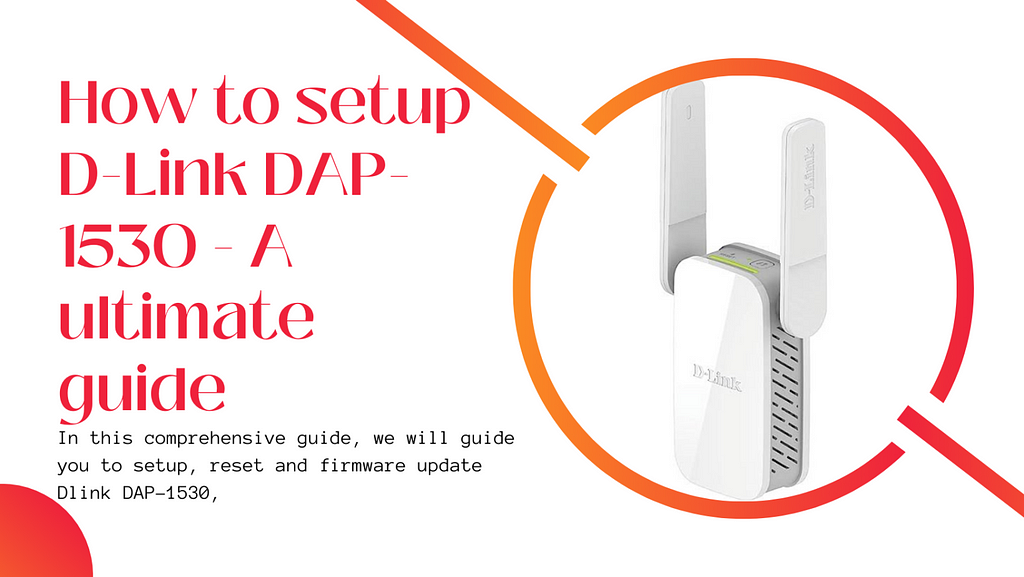 Dlink DAP 1530 Setup