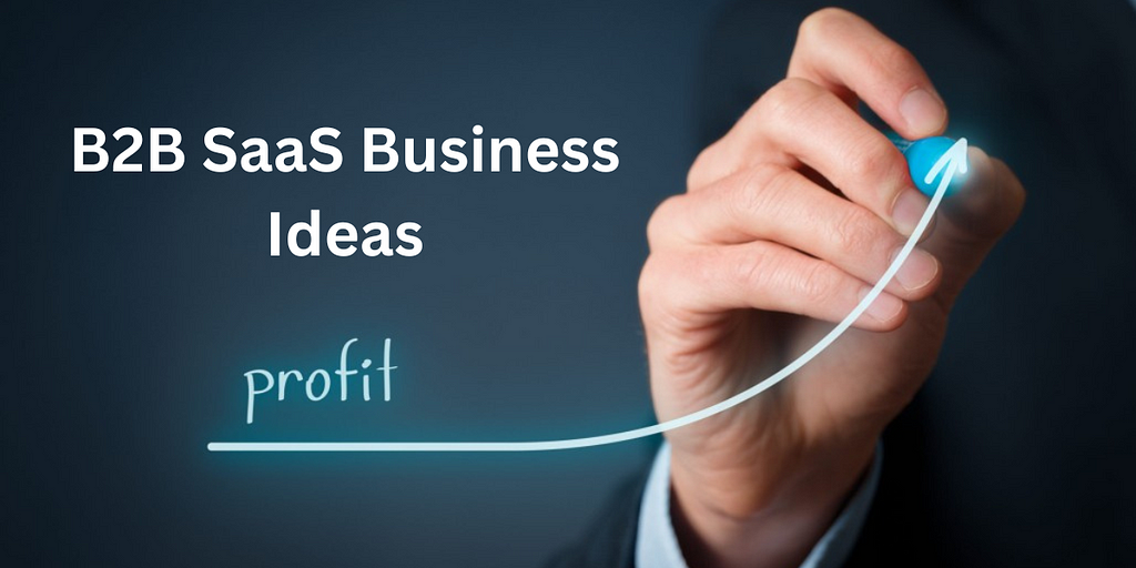 B2B saas development business ideas