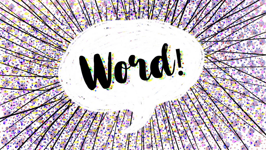 An image of the word “word” in a conversation bubble