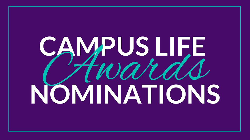 Campus Life Awards Nominations