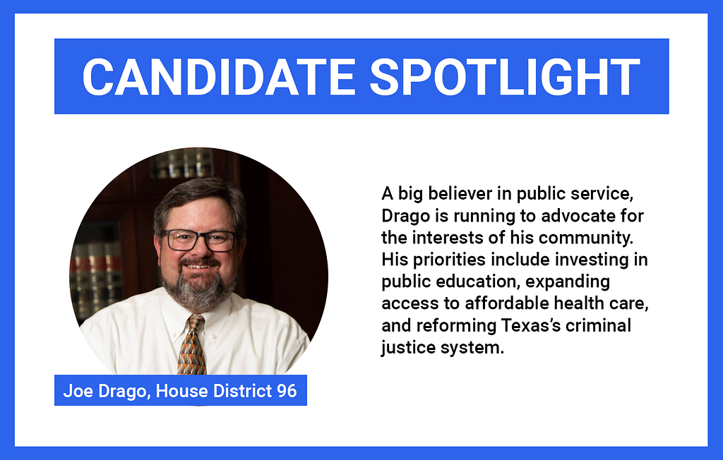 Photo of Joe Drago, Democratic nominee in TX HD96 with blurb about his commitment to public service.