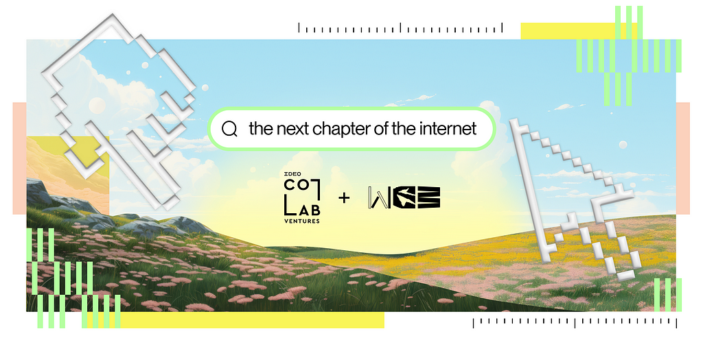 Landscape illustration overlaid with cursor elements and text “the next chapter of the internet,” with logos for IDEO CoLab Ventures and WE3.