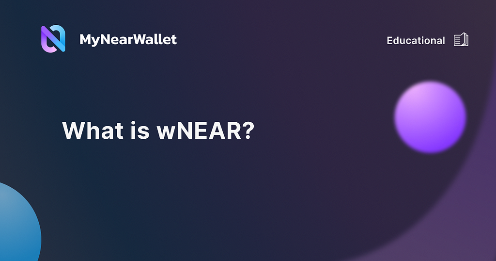 NEAR crypto | wNEAR | what is a wrapped token
