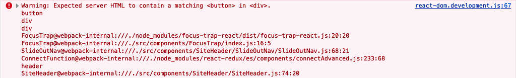 DevTools console error message. Warning: Expected server HTML to contain a matching <button> in <div>.