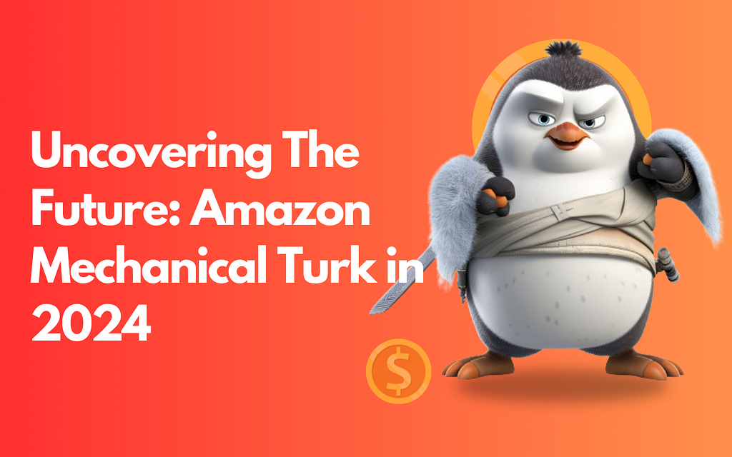 The Evolution of Amazon Mechanical Turk 2024 Update