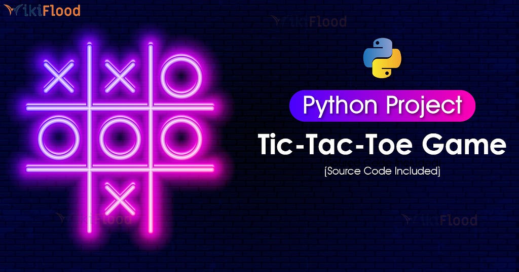 Python Tic Tac Toe Game Project