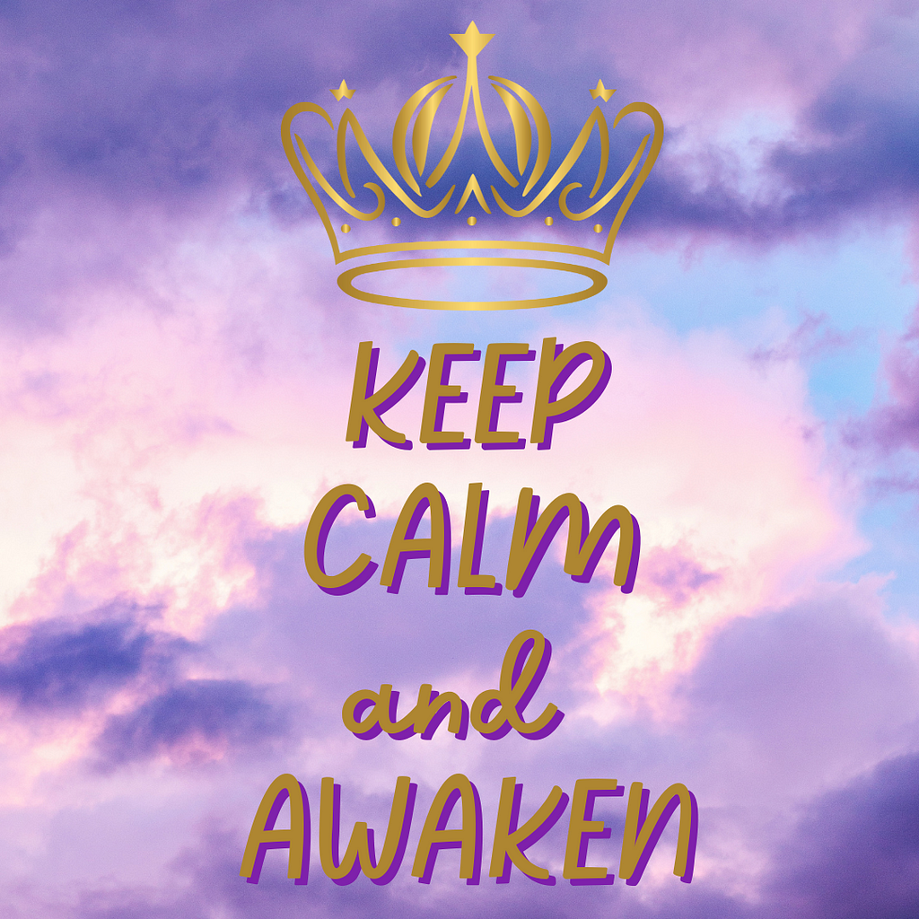 keep calm and awaken sign