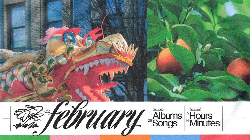 A header graphic divided in to horizontal sections. The top section has two photos next to each other with no padding. On the left is a gold and red dragon puppet from the Lunar New Year parade in Chicago’s chinatown. On the right is a close crop of a couple of oranges growing in a tree in the Lincoln Park Conservatory. Below the photos is text denoting February’s edition of WILT (this post) and the metadata of the music described throughout.