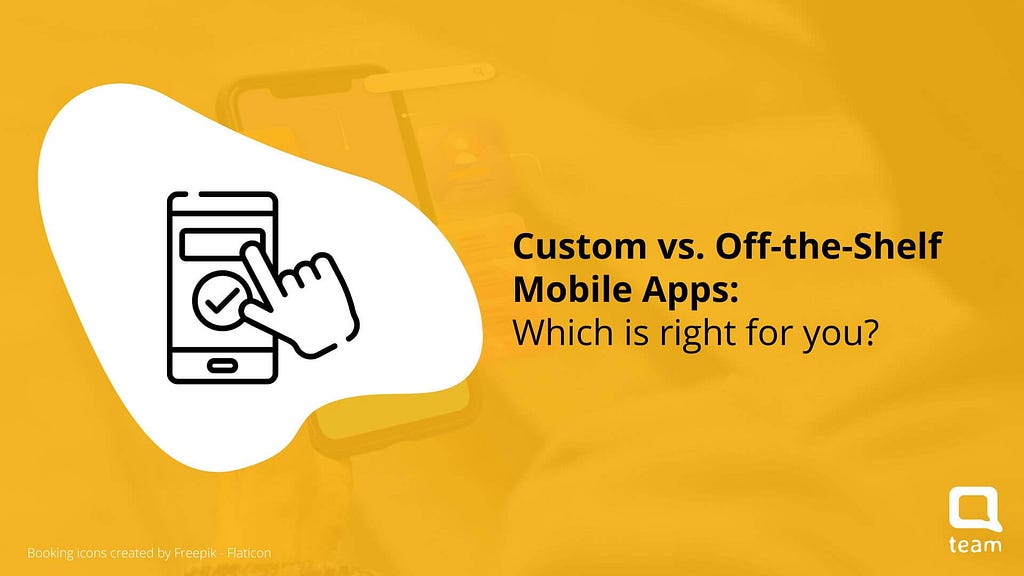 Custom vs. Off-the-Shelf Mobile Apps: Which is right for you?