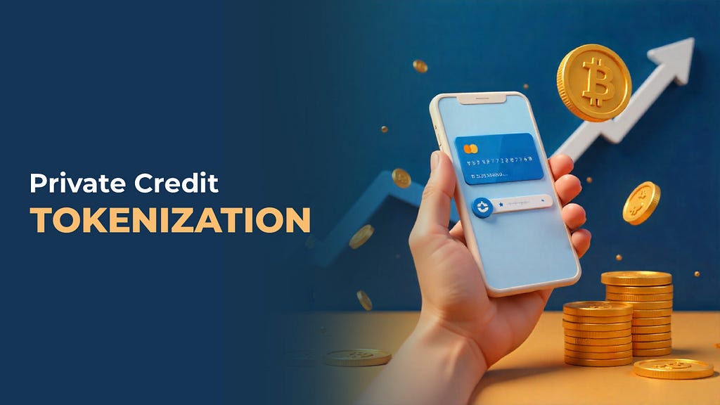 Tokenization of Private Credit: A New Era in Finance