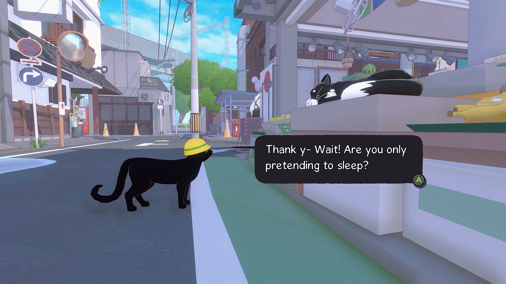 A profile view of the black cat, now wearing a yellow hard hat with a green stripe. There’s a black dialogue bubble that says “Thank y-Wait! Are you only pretending to sleep?” There’s a larger tuxedo cat laid out on a shelf above, facing the other cat who is stood in the road.